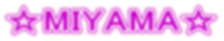MIYAMA 